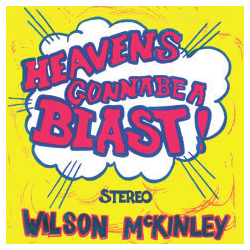Wilson McKinley Heaven's Gonna Be A Blast! Vinyl LP USED
