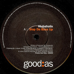 Klubaholix Slap Da Bass Up USED VINYL 12INCH SINGLE SIDED PROMO