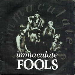 Immaculate Fools Immaculate Fools USED VINYL 7INCH 45 RPM SINGLE STEREO