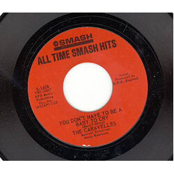 The Caravelles You Don't Have To Be A Baby To Cry / Have You Ever Been Lonely (Have You Ever Been Blue) USED VINYL 7INCH REISSUE