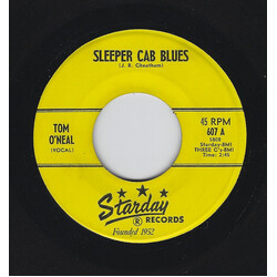 Tom O'Neal Sleeper Cab Blues / Too Many Tickets USED VINYL 7INCH 45 RPM SINGLE MONO