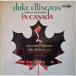 The Ron Collier Orchestra / Duke Ellington Duke Ellington "North Of The Border" In Canada Vinyl LP USED