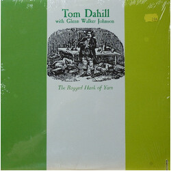 Tom Dahill / Glenn Walker Johnson The Ragged Hank Of Yarn Vinyl LP USED