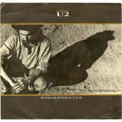 U2 With Or Without You USED VINYL 7INCH 33 S RPM 45 RPM SINGLE STEREO