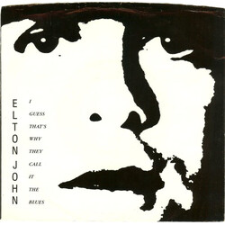 Elton John I Guess That's Why They Call It The Blues VINYL 7" USED