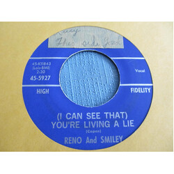 Reno And Smiley (I Can SeeThat) You're Living A Lie USED VINYL 7INCH 45 RPM SINGLE
