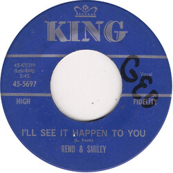Reno and Smiley I'll See It Happen To You USED VINYL 7INCH 45 RPM SINGLE
