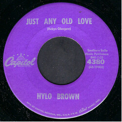 Hylo Brown Just Any Old Love USED VINYL 7INCH 45 RPM SINGLE