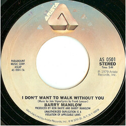 Barry Manilow I Don't Want To Walk Without You USED VINYL 7"