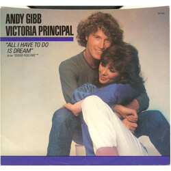Andy Gibb / Victoria Principal All I Have To Do Is Dream / Good Feeling USED VINYL 7INCH 45 RPM SINGLE STYRENE