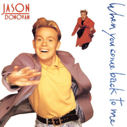 Jason Donovan When You Come Back To Me USED VINYL 7INCH 45 RPM SINGLE STEREO