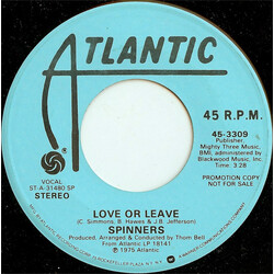 Spinners Love Or Leave USED VINYL 7INCH 45 RPM PROMO STEREO MONO