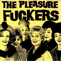 The Pleasure Fuckers Get Away USED VINYL 7"