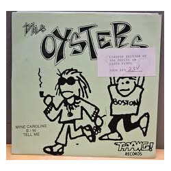 The Oysters Mine Caroline B/W Tell Me USED VINYL 7INCH SINGLE LIMITED EDITION NUMBERED