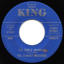 The Stanley Brothers I'm Only Human / Keep Them Cold Icy Fingers Off Of Me USED VINYL 7INCH 45 RPM