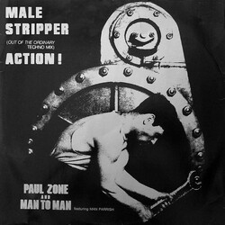 Paul Zone / Man 2 Man / Man Parrish Male Stripper (Out Of The Ordinary Techno Mix) / Action! VINYL 12" USED