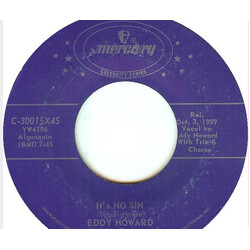 Eddy Howard And His Orchestra It's No Sin / To Each His Own USED VINYL 7INCH 45 RPM REPRESS