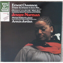 Ernest Chausson / Jessye Norman / Michel Dalberto / Orchestre Philharmonique De Monte-Carlo / Armin Jordan Poème De L'Amour Et De La Mer • Chanson Per