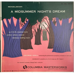 Felix Mendelssohn-Bartholdy / George Szell / Philharmonic-Symphony Orchestra Of New York / The Cleveland Orchestra A Midsummer Night's Dream / Symphon