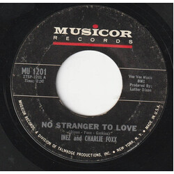 Inez And Charlie Foxx No Stranger To Love / Come By Here Vinyl 7" USED