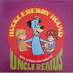 Huckleberry Hound With Stories And Songs Of Uncle Remus Vinyl LP USED