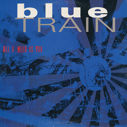 Blue Train (4) All I Need Is You Vinyl 12" USED