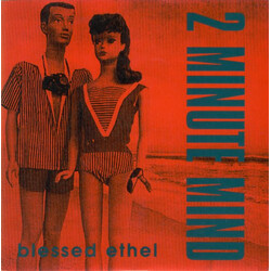 Blessed Ethel 2 Minute Mind VINYL 7" USED