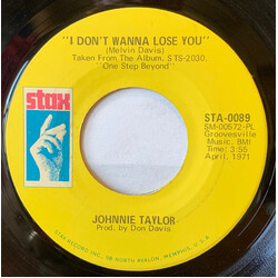 Johnnie Taylor I Don't Wanna Lose You VINYL 7" USED