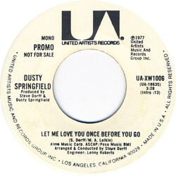 Dusty Springfield Let Me Love You Once Before You Go USED VINYL 7INCH 45 RPM PROMO