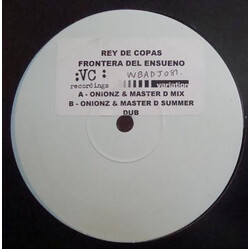 Rey De Copas Frontera Del Ensueno USED VINYL 12INCH 33 S RPM WHITE LABEL