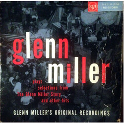 Glenn Miller And His Orchestra Plays Selections From "The Glenn Miller Story" And Other Hits Vinyl LP USED