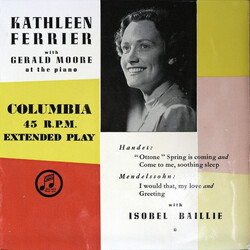 Kathleen Ferrier / Gerald Moore / Isobel Baillie Kathleen Ferrier With Gerald Moore At The Piano USED VINYL 7INCH 45 RPM EP