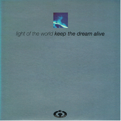 Light Of The World Keep The Dream Alive Vinyl 7" USED