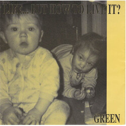 Life But How To Live It Green USED VINYL 7INCH 45 RPM SINGLE