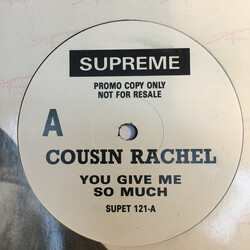 Cousin Rachel You Give Me So Much USED VINYL 12INCH PROMO