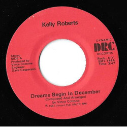Kelly Roberts Dreams Begin In December / Its the "ONE" Day Vinyl 7" USED
