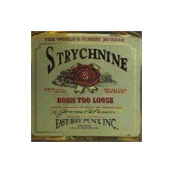 Strychnine (2) Born Too Loose Vinyl LP USED