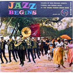 The Young Tuxedo Brass Band Jazz Begins: Sounds Of New Orleans Streets: Funeral And Parade Music Vinyl LP USED