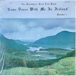 The Blackthorn Stick Ceili Band 'Come Dance With Me In Ireland' Volume 1 Vinyl LP USED