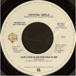 Crystal Gayle Our Love Is On The Faultline USED VINYL 7INCH 45 RPM PROMO STYRENE STEREO MONO