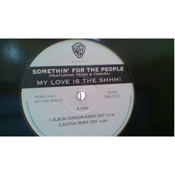 Somethin' For The People My Love Is The Shhh! VINYL 12" USED