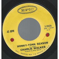 Charlie Walker (2) Honky-Tonk Season Vinyl 7" USED