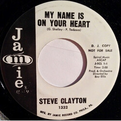 Steve Clayton My Name Is On Your Heart USED VINYL 7INCH 45 RPM SINGLE PROMO