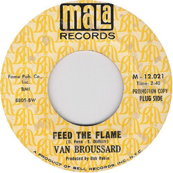 Van Broussard Feed The Flame USED VINYL 7INCH 45 RPM PROMO