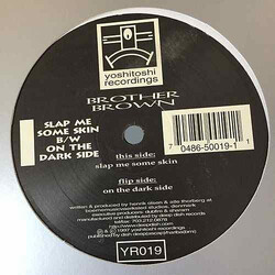 Brother Brown Slap Me Some Skin B/W On The Dark Side USED VINYL 12INCH 45 RPM