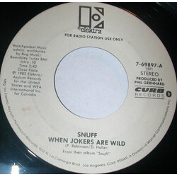 Snuff (7) When Jokers Are Wild USED VINYL 7INCH 45 RPM PROMO