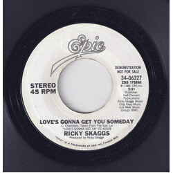 Ricky Skaggs Love's Gonna Get You Someday USED VINYL 7INCH 45 RPM PROMO STYRENE