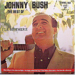 Johnny Bush The Best Of Johnny Bush Vinyl LP USED