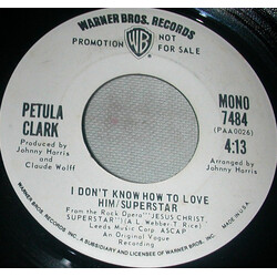 Petula Clark I Don't Know How To Love Him/Superstar USED VINYL 7INCH 45 RPM PROMO