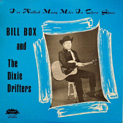 Bill Box & The Dixie Drifters I've Walked Many Miles In These Shoes Vinyl LP USED
